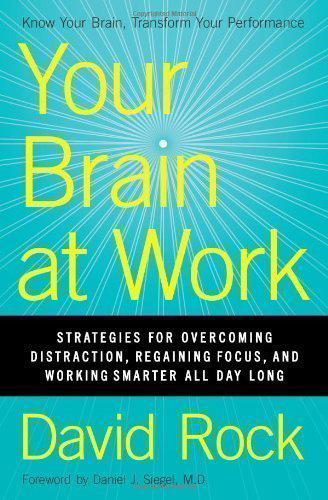 Your Brain at Work by David Rockn